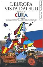 L'Europa vista dai Sud. Sguardo da Cuba