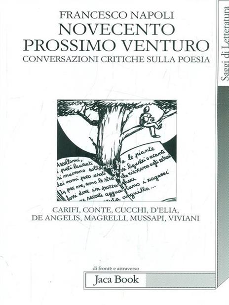 Novecento prossimo venturo. Conversazioni critiche sulla poesia - Francesco Napoli - 4