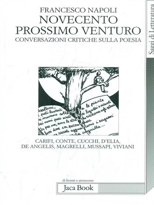 Novecento prossimo venturo. Conversazioni critiche sulla poesia - Francesco Napoli - 4