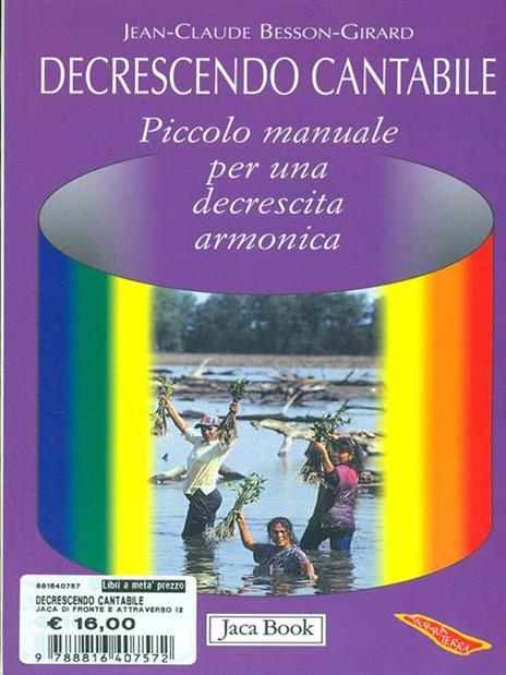 Decrescendo cantabile. Piccolo manuale per una decrescita armonica - Jean-Claude Besson-Girard - copertina