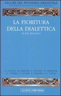 Figure del pensiero medievale. Vol. 2: La fioritura della dialettica, X-XII secolo - copertina