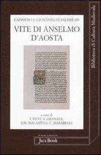 Vite di Anselmo d'Aosta. Testo latino a fronte - Eadmero di Canterbury,Giovanni di Salisbury - copertina