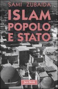 Islam, popolo e stato. Idee e movimenti politici in Medio Oriente - Sami Zubaida - copertina