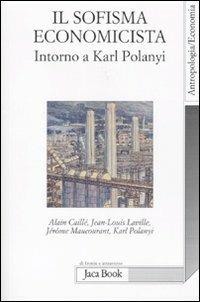 Il sofisma economicista. Intorno a Karl Polanyi - copertina