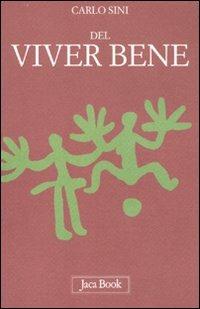 Del viver bene - Carlo Sini - copertina