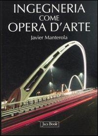 Ingegneria come opera d'arte - Javier Manterola - copertina