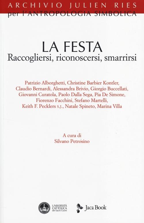 La festa. Raccogliersi, riconoscersi, smarrirsi - copertina