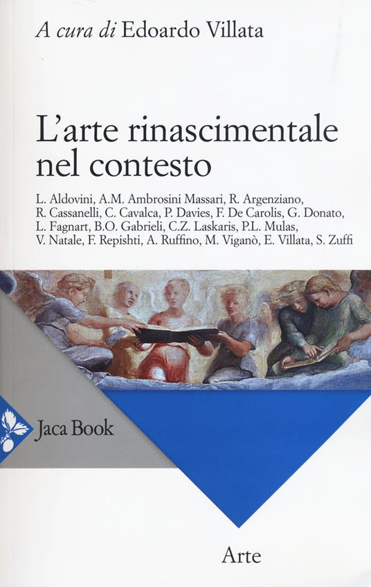 L' arte rinascimentale nel contesto. Ediz. illustrata - copertina