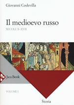 Storia della Russia e dei paesi limitrofi. Chiesa e impero. Vol. 1: Il medioevo russo. Secoli X-XVII.