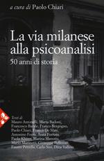 La via milanese alla psicoanalisi. 50 anni di storia