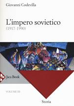 Storia della Russia e dei paesi limitrofi. Chiesa e impero. Vol. 3: L'impero sovietico (1917-1990).