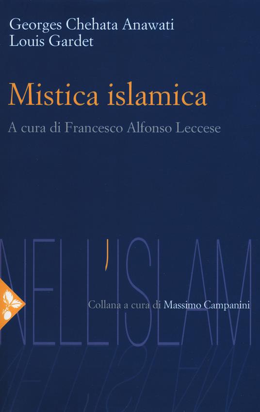Mistica islamica - Georges C. Anawati,Louis Gardet - copertina