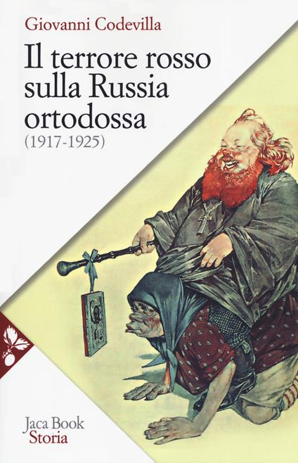 Il terrore rosso sulla Russia ortodossa (1917-1925) - Giovanni Codevilla - copertina