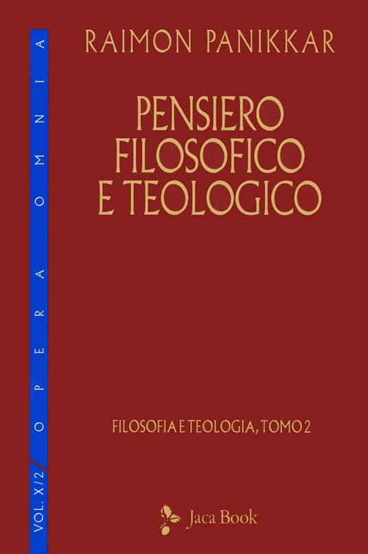 Pensiero filosofico e teologico - Raimon Panikkar - 3