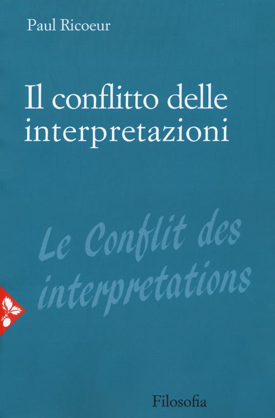 Il conflitto delle interpretazioni - Paul Ricoeur - copertina