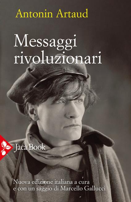 Messaggi rivoluzionari. Nuova ediz. - Antonin Artaud - copertina