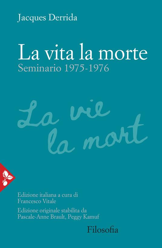 La vita la morte. Seminario (1975-1976) - Jacques Derrida - copertina