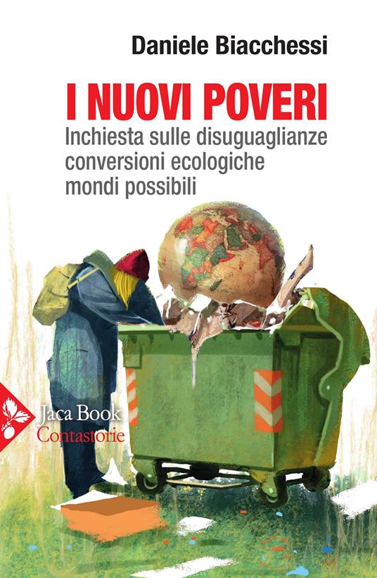 I nuovi poveri. Inchiesta sulle disuguaglianze, conversioni ecologiche, mondi possibili - Daniele Biacchessi - copertina