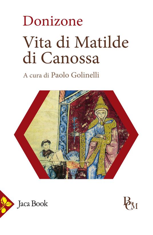 Vita di Matilde di Canossa. Testo latino a fronte. Ediz. bilingue - Donizone - copertina