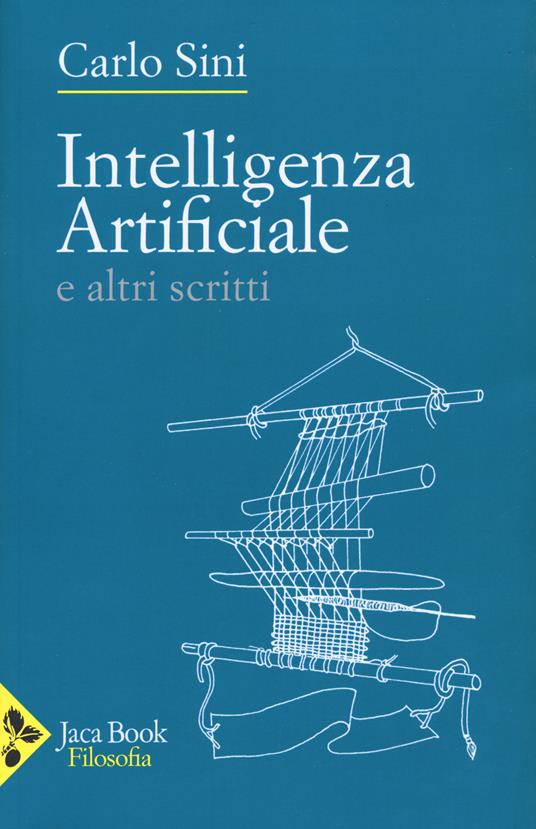 Intelligenza artificiale e altri scritti - Carlo Sini - copertina