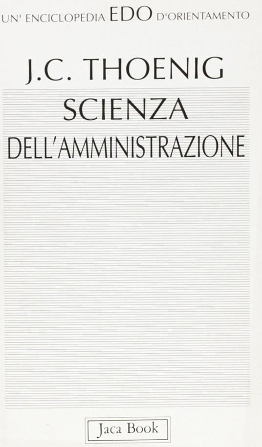 Scienza dell'amministrazione - Jean-Claude Thoenig - copertina