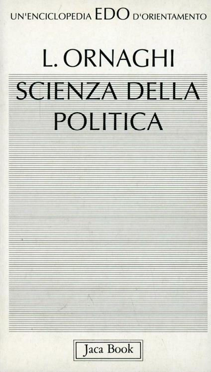 Scienza della politica - Lorenzo Ornaghi - copertina