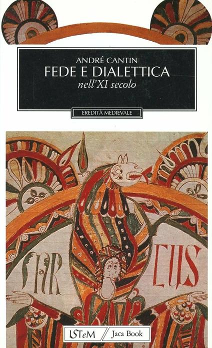Fede e dialettica nell'XI secolo - André Cantin - copertina