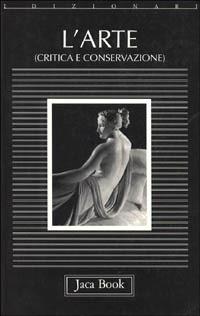 L' arte. Critica e conservazione - copertina