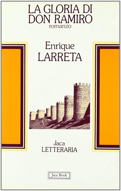 La gloria di Don Ramiro - Enrique Larreta - copertina