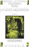 La voce melodiosa