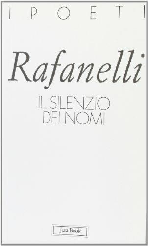 Il silenzio dei nomi - Loretto Rafanelli - copertina