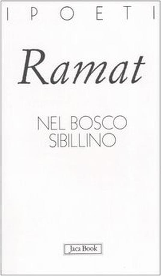 Nel bosco sibillino - Silvio Ramat - 2