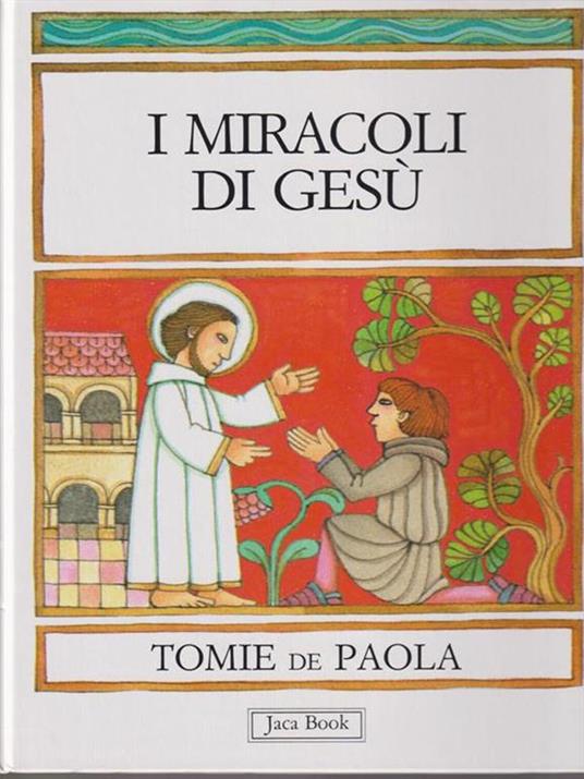 I miracoli di Gesù - Tomie De Paola - 2