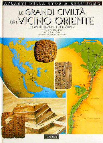 Le grandi civiltà del vicino Oriente, del Mediterraneo e dell'Africa - copertina