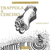 Trappola a cerchio - Hassan Musa - copertina