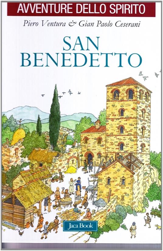San Benedetto - Gian Paolo Ceserani,Paolo Ventura - copertina