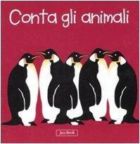 Conta con gli animali. Impara con gli animali. Ediz. illustrata - Sebastiano Ranchetti - 2