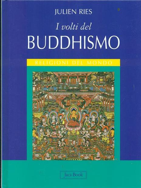 I volti del buddhismo. Ediz. illustrata - Julien Ries - 5