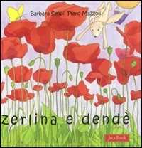 Zerlina e Dendè. Ediz. illustrata