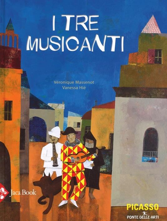 I tre musicanti. Ediz. illustrata - Véronique Massenot,Vanessa Hié - 2