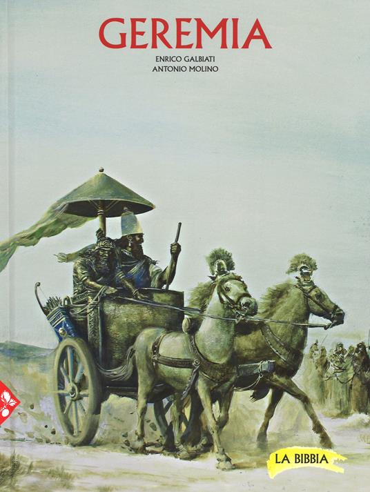 Geremia. La Bibbia. Ediz. a colori - Enrico Galbiati,Antonio Molino - copertina