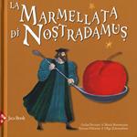 La marmellata di Nostradamus