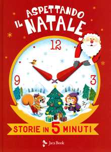 Libro Aspettando il Natale. Storie in 5 minuti. Ediz. a colori Olivier Dupin