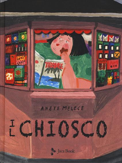 Il chiosco. Ediz. a colori - Anete Melece - copertina