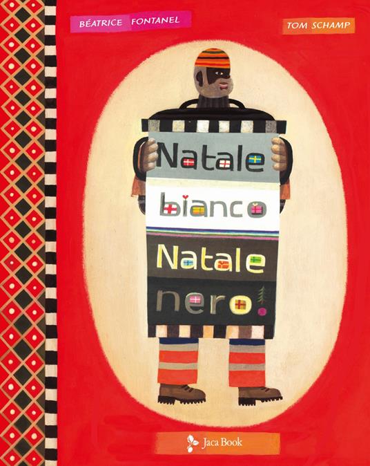 Natale bianco Natale nero. Ediz. illustrata - Béatrice Fontanel,Tom Schamp - copertina