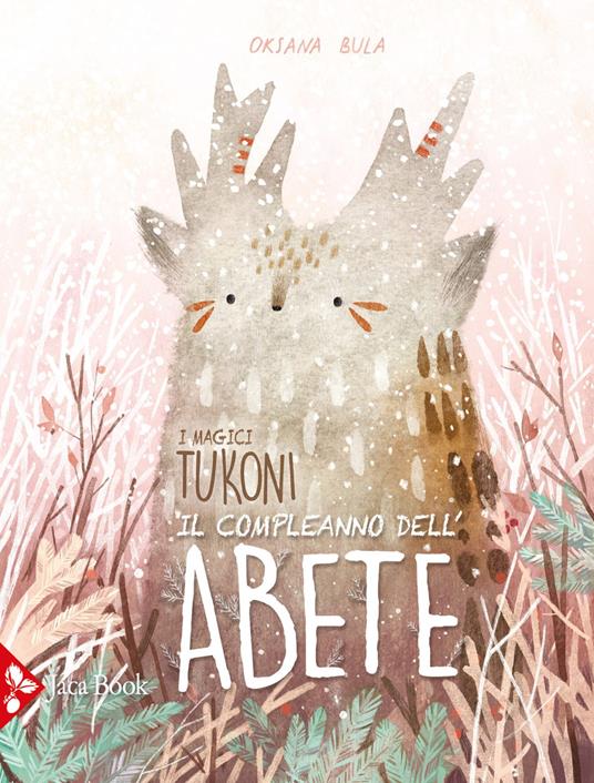 Il compleanno dell'abete. I magici tukoni. Ediz. a colori - Oksana Bula - copertina