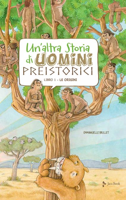 Un'altra storia di uomini preistorici. Ediz. a colori - Emmanuelle Brillet - copertina