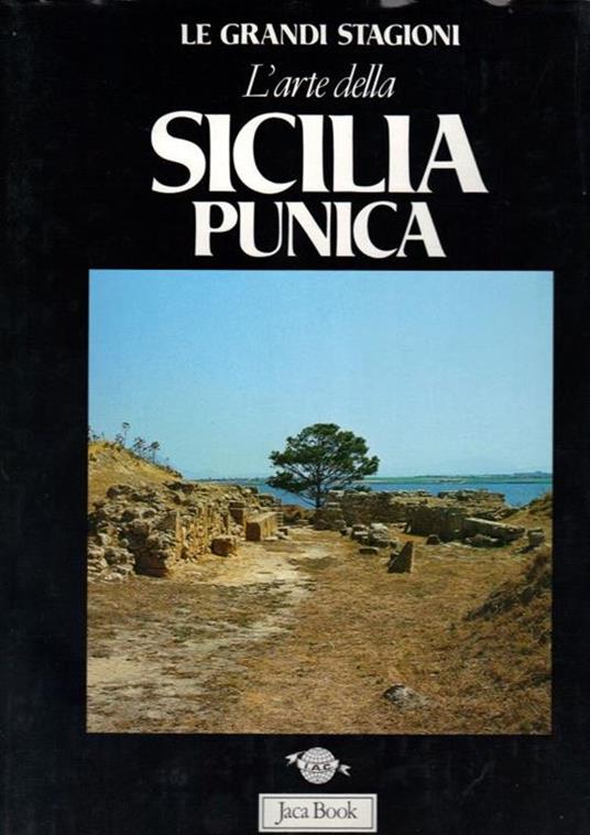 L' arte della Sicilia punica - Sabatino Moscati - 2