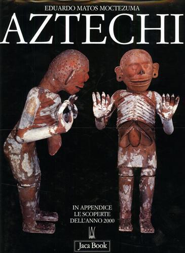 Aztechi - Eduardo Matos Moctezuma - copertina