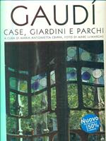 Gaudí. Case, giardini e parchi